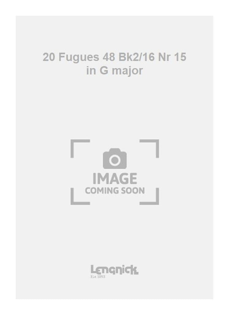 20 Fugues 48 Bk2/16 Nr 15 in G major